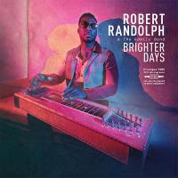 Виниловая пластинка RANDOLPH ROBERT & THE FAMILY BAND / BRIGHTER DAYS (1LP)